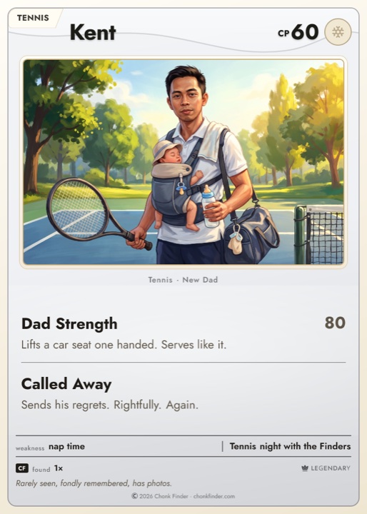 Kent’s card. New dad. Rightfully misses half our games.